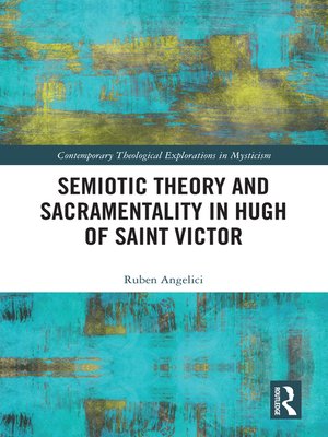 cover image of Semiotic Theory and Sacramentality in Hugh of Saint Victor
